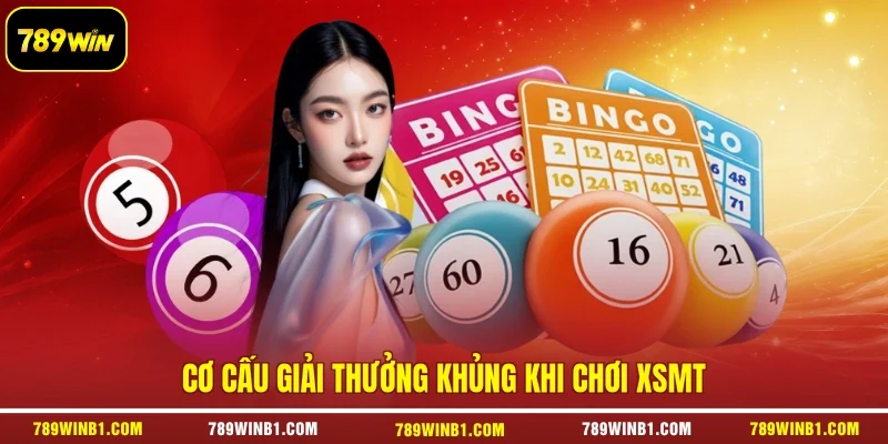 Cơ cấu giải thưởng khủng khi chơi XSMT